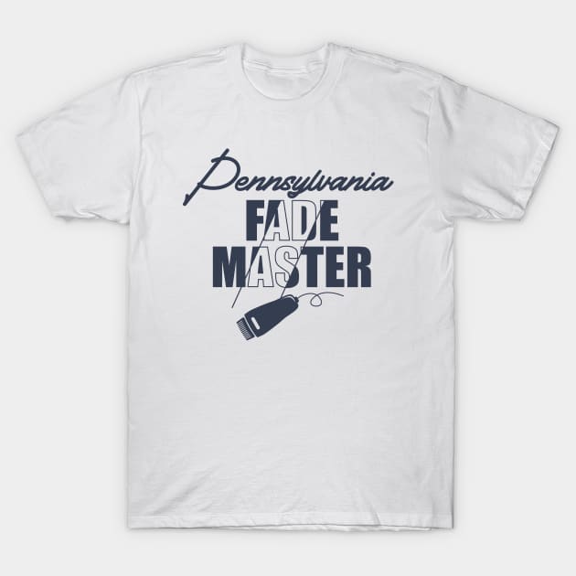 Pennsylvania Fade Master Barber T-Shirt by Toogoo